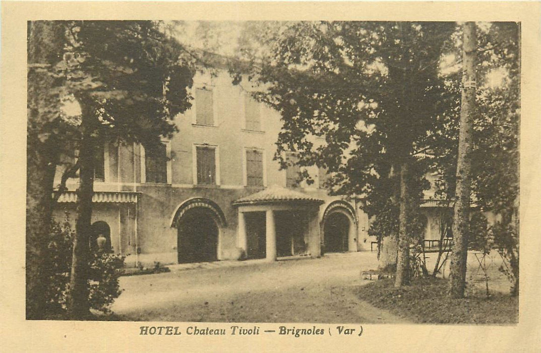 Brignoles Chateau Tivoli