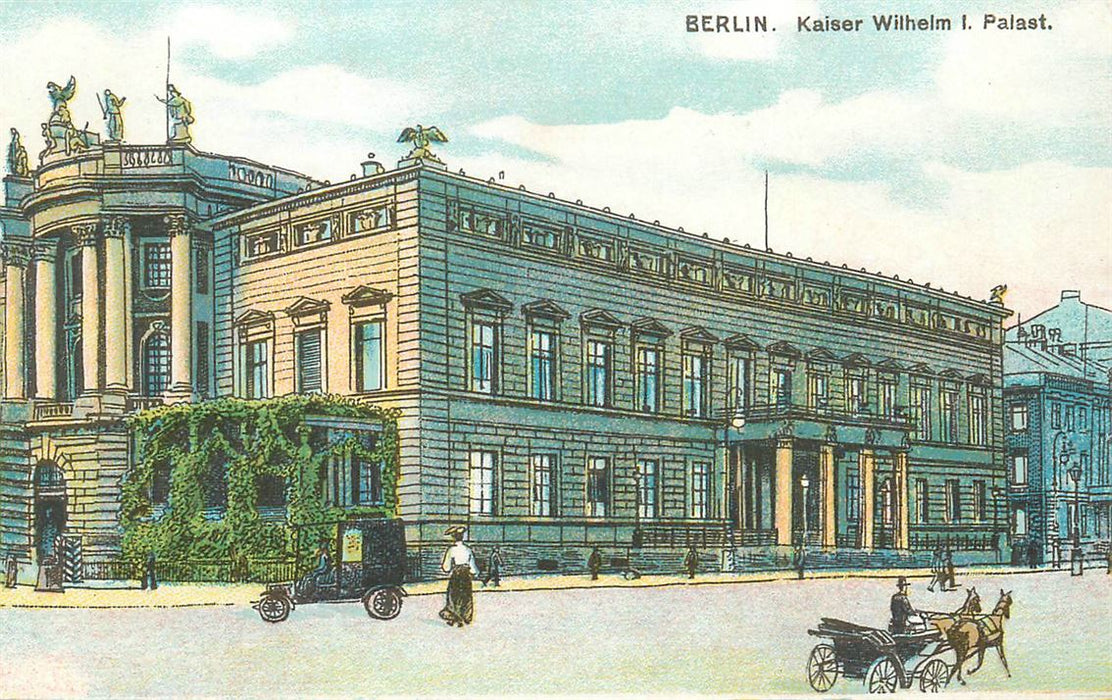 Berlin Kaiser Wilhelm I Palast