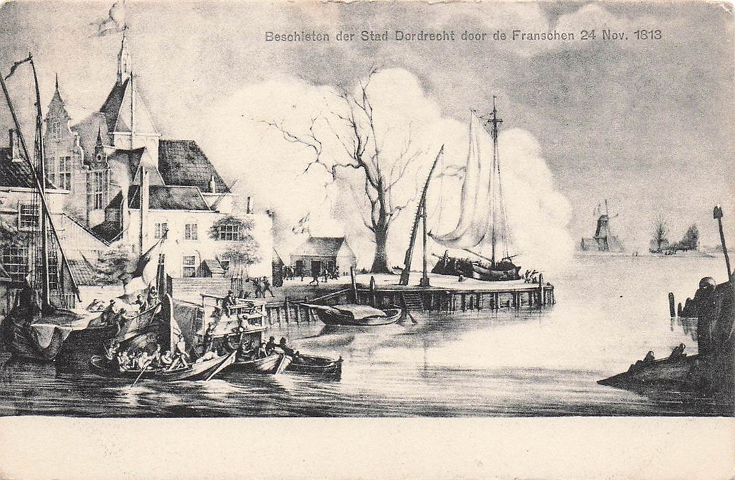 Beschieten Der Stad Dordrecht Door De Franschen