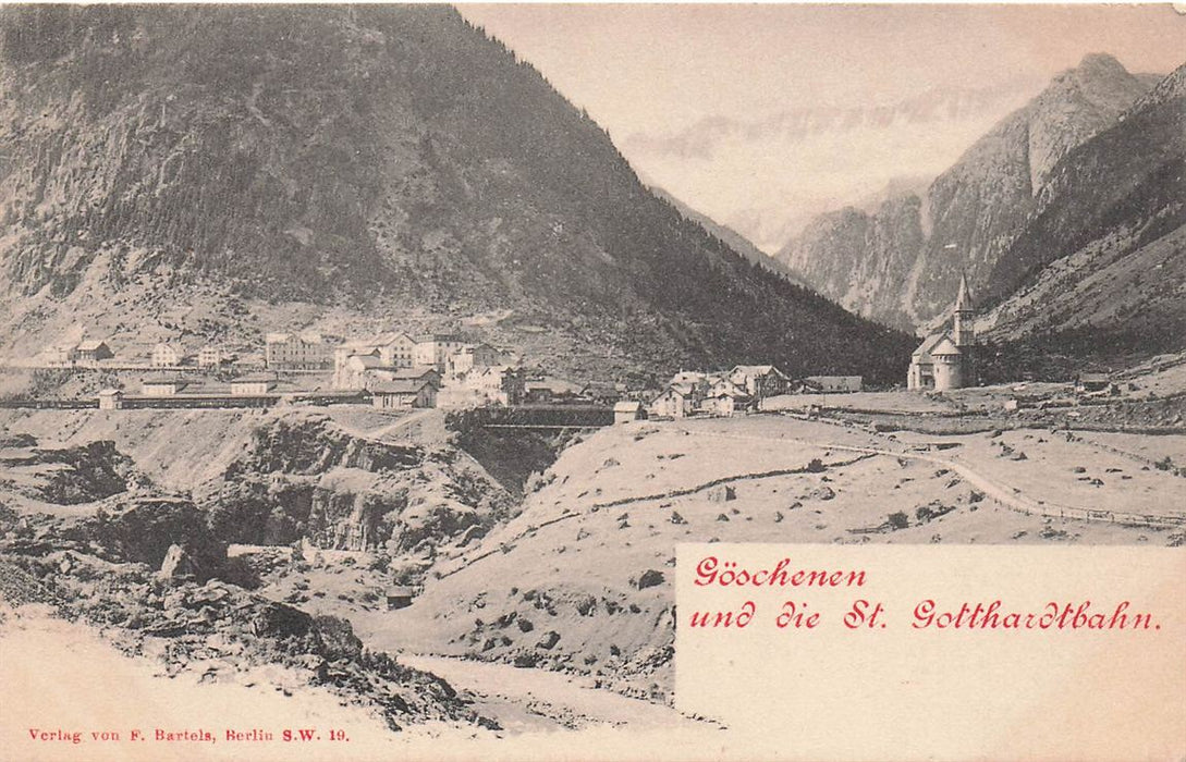 Göschenen Und Die St Gotthardtbahn