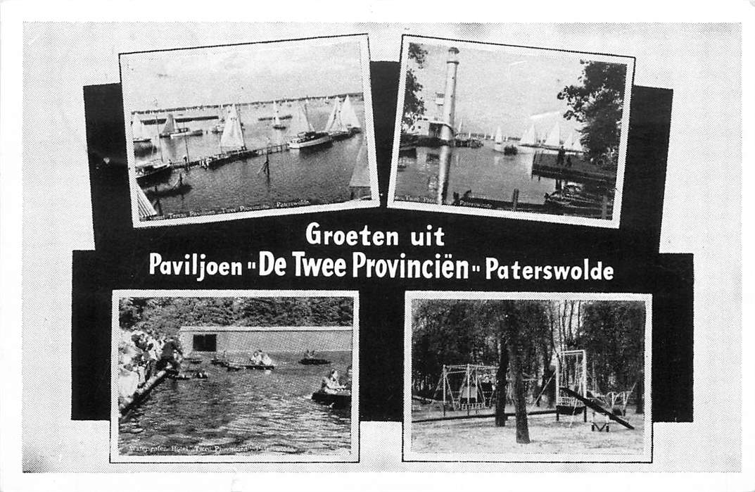 Groeten uit Paviljoen de Twee Provincien Paterswolde